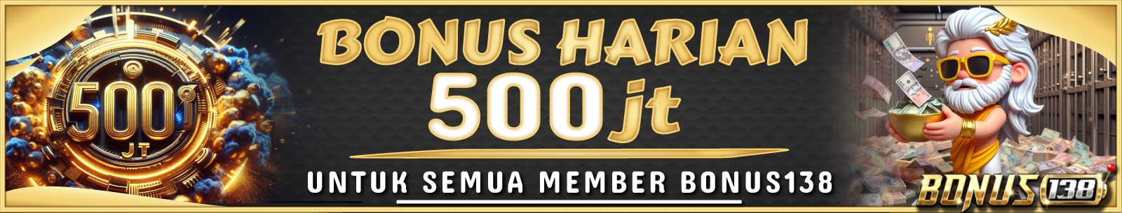 BONUS HARIAN 500 Juta